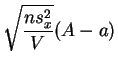 $ \displaystyle{\sqrt{\frac{ns_x^2}{V}}(A-a)}$
